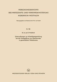 Produktbild: Untersuchungen zur Arbeitsbestgestaltung bei der Fertigstellung von Oberhemden in gewerblichen W&auml;schereien