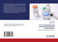 Produktbild: Use of Lidocaine for preventing Propofol induced pain