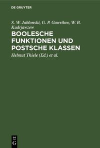 Produktbild: Boolesche Funktionen und Postsche Klassen
