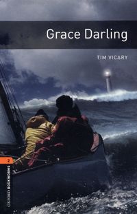 Produktbild: Vicary, T: Oxford Bookworms Library / Grace Darling