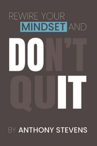Produktbild: Rewire Your Mindset and Don't Quit