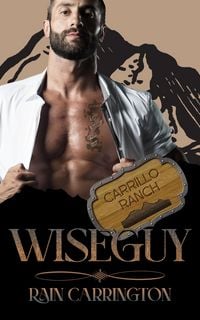Produktbild: Wiseguy (Carrillo Ranch, #1)