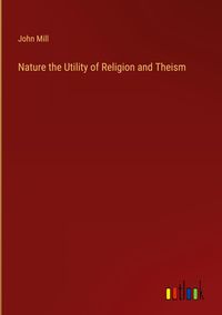 Produktbild: Nature the Utility of Religion and Theism