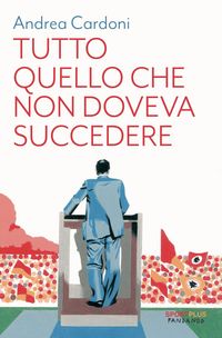 Produktbild: Tutto quello che non doveva succedere