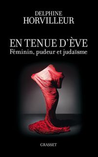 Bild vom Artikel En tenue d'Eve vom Autor Delphine Horvilleur