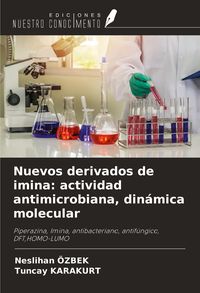 Produktbild: Nuevos derivados de imina: actividad antimicrobiana, din&aacute;mica molecular