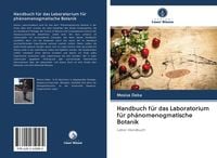 Produktbild: Handbuch f&uuml;r das Laboratorium f&uuml;r ph&auml;nomenogmatische Botanik