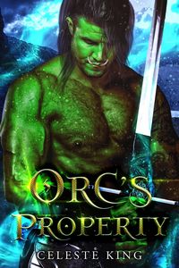 Produktbild: Orc's Property (Orc Warriors of Protheka, #4)