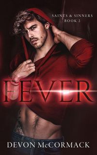 Produktbild: Fever (Saints & Sinners #2)