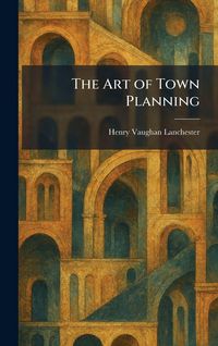 Produktbild: The Art of Town Planning