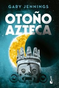 Produktbild: Oto&ntilde;o Azteca (Novela Hist&oacute;rica) / Aztec Autumn (a Historical Novel)