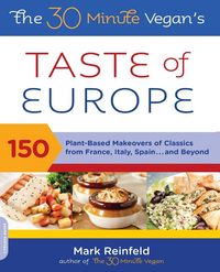 Produktbild: The 30-Minute Vegan's Taste of Europe