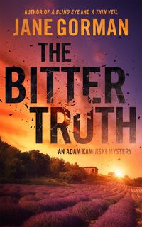 Produktbild: The Bitter Truth (Adam Kaminski Mystery Series, #6)