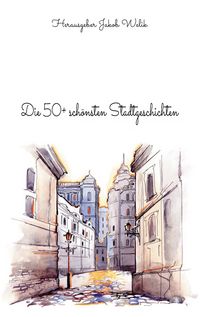 Produktbild: Die 50+ sch&ouml;nsten Stadtgeschichten