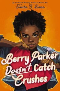Produktbild: Berry Parker Doesn't Catch Crushes