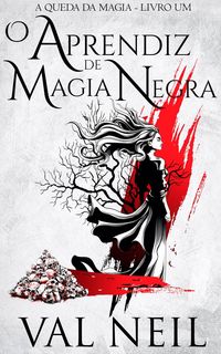 Produktbild: O Aprendiz de Magia Negra (A Queda da Magia, #1)