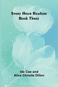 Produktbild: Story Hour Readers - Book Three