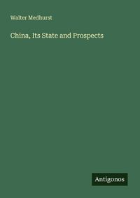 Produktbild: China, Its State and Prospects