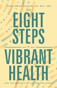 Produktbild: The Eight Steps to Vibrant Health