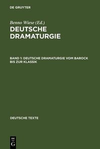 Produktbild: Deutsche Dramaturgie vom Barock bis zur Klassik