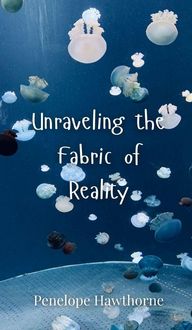 Produktbild: Unraveling the Fabric of Reality