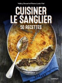 Produktbild: Cuisiner le sanglier : 50 recettes