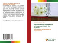 Produktbild: Influ&ecirc;ncia do Plano de Parto sobre a experi&ecirc;ncia das mulheres