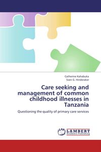 Produktbild: Care seeking and management of common childhood illnesses in Tanzania