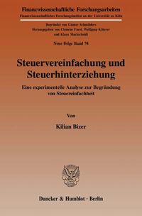 Bild vom Artikel Steuervereinfachung und Steuerhinterziehung. vom Autor Kilian Bizer