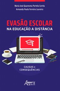 Produktbild: Evas&atilde;o Escolar na Educa&ccedil;&atilde;o &agrave; Dist&acirc;ncia: Causas e Consequ&ecirc;ncias