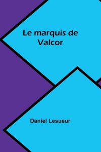 Produktbild: Le marquis de Valcor