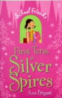 Produktbild: Bryant, A: First Term at Silver Spires