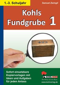 Produktbild: Kohls Fundgrube 1 (1.-3. Schuljahr)