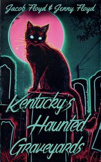 Produktbild: Kentucky's Haunted Graveyards