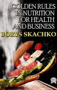 Produktbild: Golden rules in nutrition for health and business