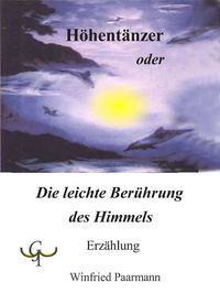Produktbild: H&ouml;hent&auml;nzer oder Die leichte Ber&uuml;hrung des Himmels