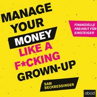 Produktbild: Manage Your Money like a F*cking Grown-up