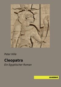 Bild vom Artikel Cleopatra vom Autor Peter Hille