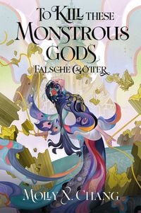Produktbild: To Kill These Monstrous Gods &ndash; Falsche G&ouml;tter 2 (Collector&rsquo;s Edition)