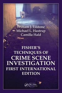 Produktbild: Fisher's Techniques of Crime Scene Investigation First International Edition