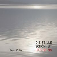 Produktbild: Die Stille Sch&ouml;nheit des Seins