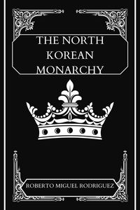 Produktbild: The North Korean Monarchy