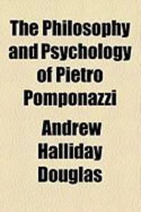 Produktbild: The Philosophy and Psychology of Pietro Pomponazzi