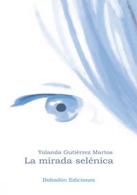 Produktbild: La mirada sel&eacute;nica