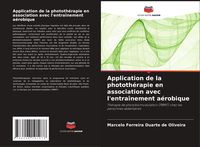 Produktbild: Application de la phototh&eacute;rapie en association avec l'entra&icirc;nement a&eacute;robique
