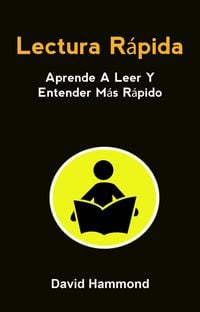 Produktbild: Lectura R&aacute;pida: Aprende A Leer Y Entender M&aacute;s R&aacute;pido
