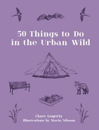 Produktbild: 50 Things to Do in the Urban Wild