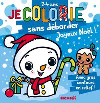 Produktbild: Je colorie sans d&eacute;border : 2-4 ans : Joyeux No&euml;l !