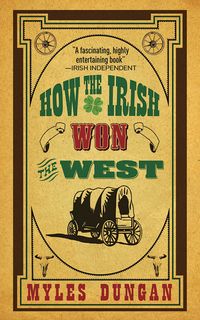Produktbild: How the Irish Won the West