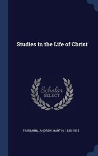 Produktbild: Studies in the Life of Christ